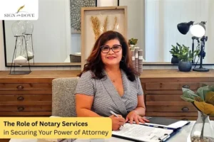The Role of Notary Services in Securing Your Power of Attorney